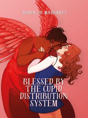 cover image of Blessed by the Cupid Distribution System